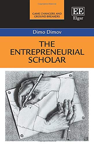 The Entrepreneurial Scholar Dimov Hardback Edward Elgar 9781789906714