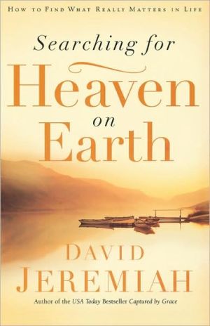Searching for Heaven on Earth by David Jeremiah - 9780785289203