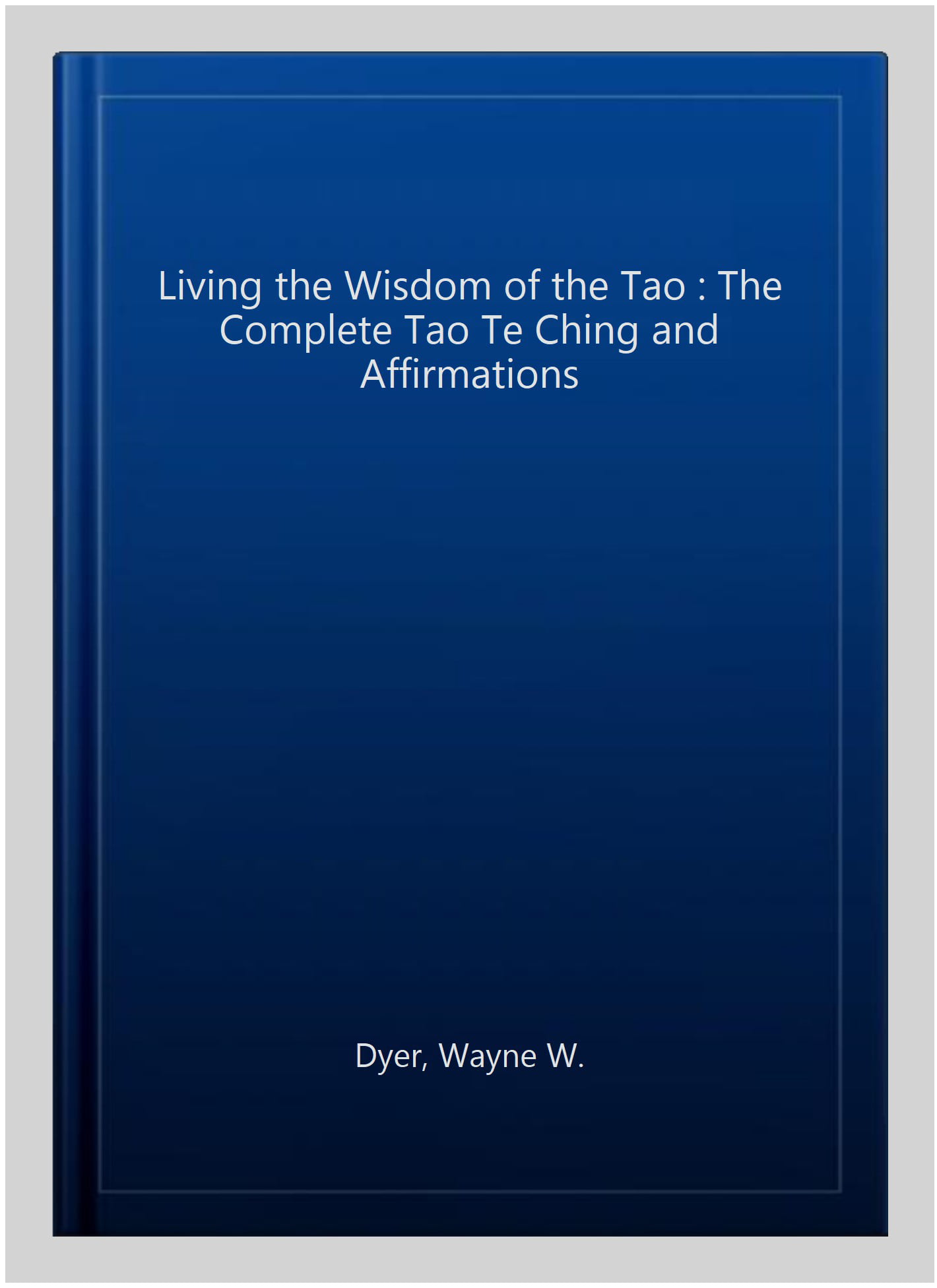 Living the Wisdom of the Tao