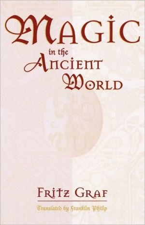 Magic in the Ancient World by Fritz Graf, Franklin Philip - 9780674541535