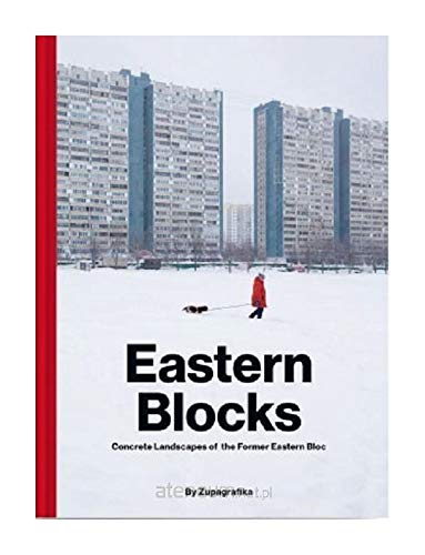 Eastern Blocks: Concrete Landscapes of the Former Eastern Bloc by Zupagrafika - Image 6