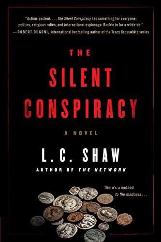 The Silent Conspiracy A Novel by L. C Shaw (Paperback Book)