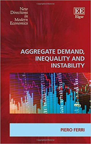 Aggregate Demand, Inequality and Instability Ferri Hardback Edward Elgar