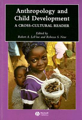 Anthropology and Child Develop: A Cross-cultural Reader (Wiley Blackwell Anthol - Image 3