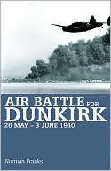 Air Battle for Dunkirk-Norman Franks