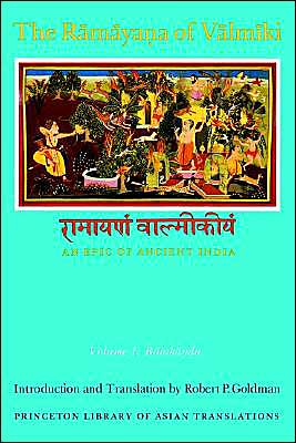 The R?m?ya?a of V?lm?ki: An Epic of Ancient India, Volume I b... - 9780691014852