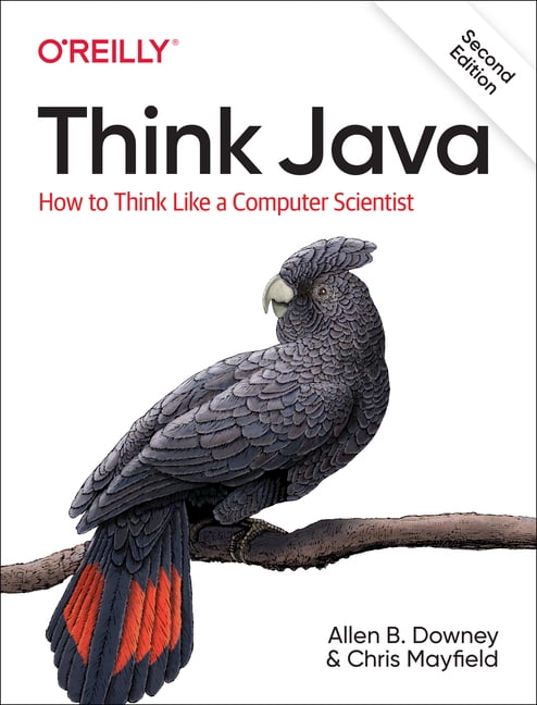 Think Java by Allen B Downey, Chris Mayfield - 9781492072508