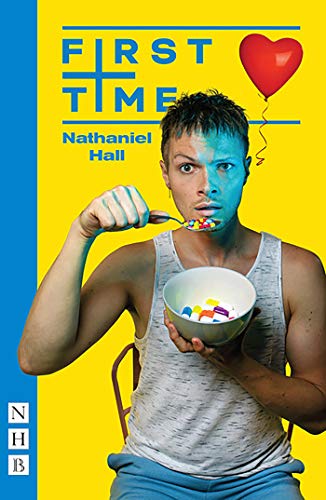 First Time (NHB Modern Plays),Nathaniel Hall