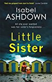 Little Sister By Isabel Ashdown NEW Paperback Bestselling (Fiction) Book