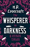 The Whisperer in Darkness and Other Tales