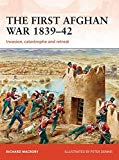 The First Afghan War 1839–42
