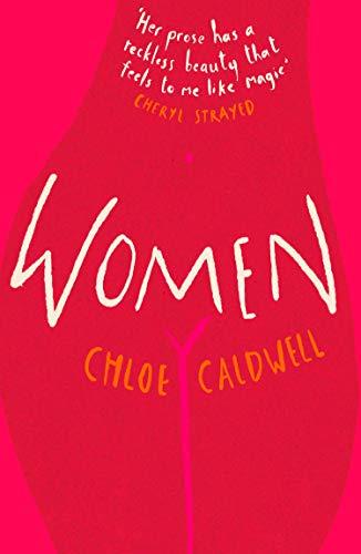 Women by Chloe Caldwell (Paperback Book)