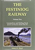 The Festiniog Railway Volume Two Locomotives and Rolling Stock NEW 9780853611684