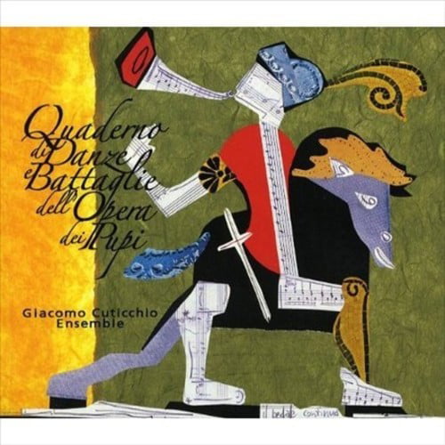 Giacomo Cuticchio - Notebook Of Dances And Battles Of The Puppet Opera [Cd + Dvd