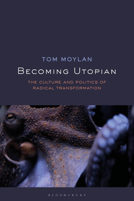 Becoming Utopian by Tom Moylan - 9781350190085