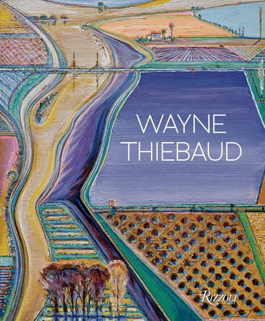 Wayne Thiebaud by Kenneth Baker, Nicholas Fox Weber - 9780847871629