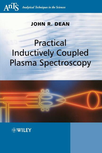 Practical Inductively Coupled Plasma Spectroscopy by John R. ... - 9780470093498