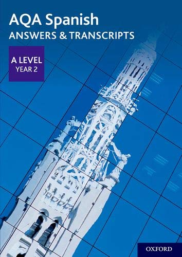 Oxford University Press Aqa Spanish A Level Year Answers & Transcripts Size 2