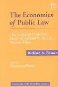The Economics of Public Law – The Collected Economic Essays of Richard A. Posne…