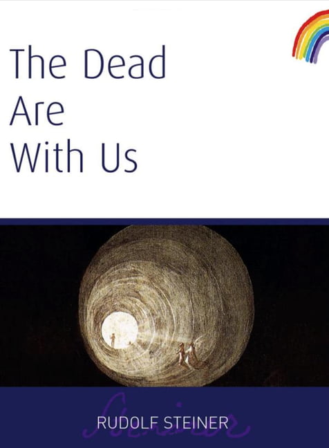 Rudolf-Steiner-Press The Dead Are With Us Size 12