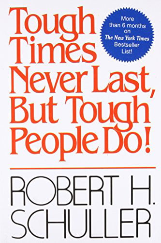 Tough Times Never Last, But Tough People Do by Robert H. Schuller NEW - Image 11
