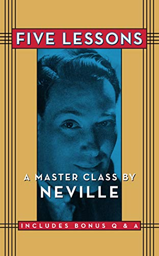 Five Lessons by Neville Goddard - 9781722503567