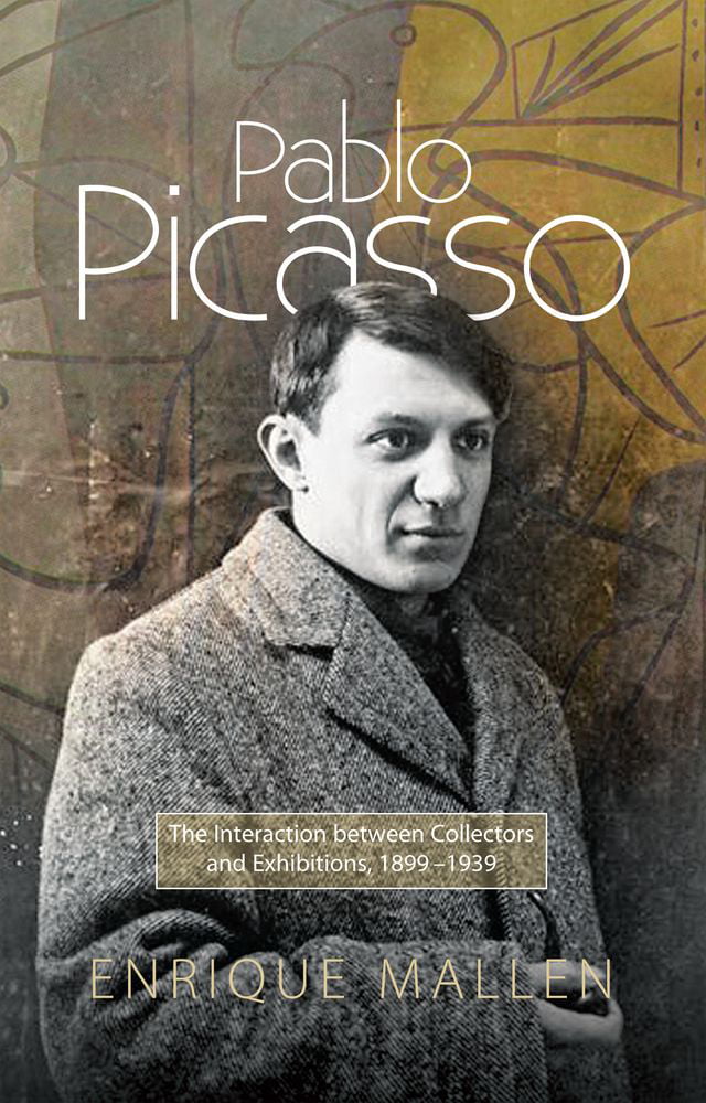 Pablo Picasso – The Interaction between Collectors, Dealers and Exhibitions