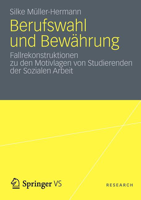 Mller Hermann - Berufswahl und Bewhrung   Fallrekonstruktionen zu de - X555z