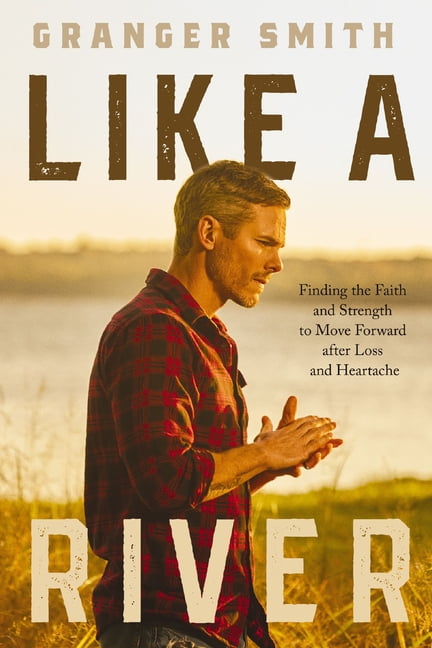 Like a River by Granger Smith HARDBACK - Image 2