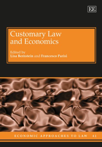 Customary Law and Economics Bernstein Parisi Hardback Edward Elgar 9781782549697
