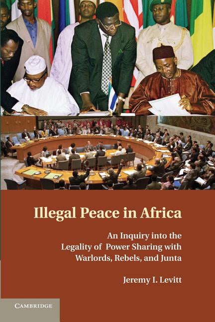 Illegal Peace in Africa Levitt Paperback Cambridge University Press