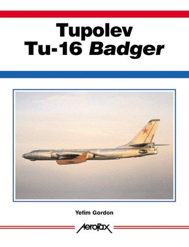 Tupolev Tu-16 Badger - Versatile Soviet Long-Range Bomber (Aerofax) - New Copy