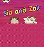 Bug Club Phonics - Phase 3 Unit 7: Sid and Zak