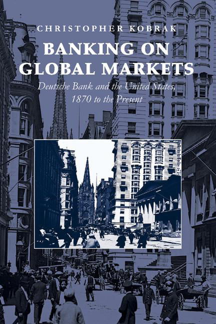 Banking on Global Markets Kobrak Paperback Cambridge University Press