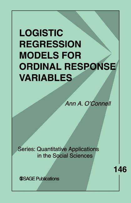 Logistic Regression Models for Ordinal Response Variables by ... - 9780761929895