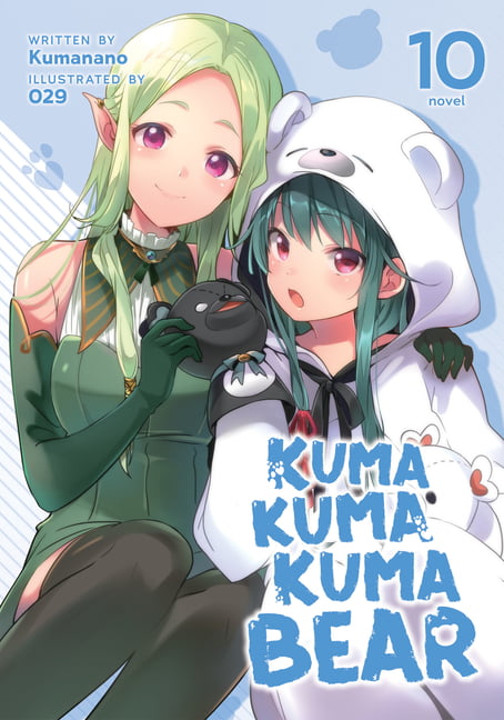 Kuma Kuma Kuma Bear (Light Novel) Vol. 10 by Kumanano NEW - Image 2
