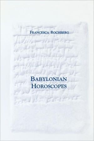 Babylonian Horoscopes – Transactions, American Philosophical Society (vol. 88, …