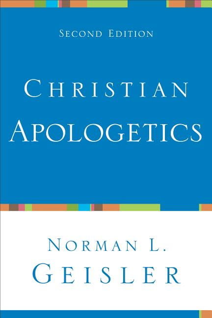 Christian Apologetics by Norman L. Geisler - 9780801048548