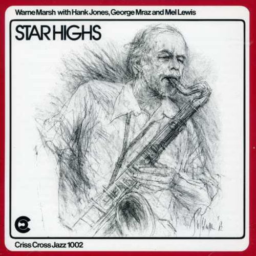 Warne Marsh With Hank Jones, George Mraz and Mel Lewis Star Highs CD NEW