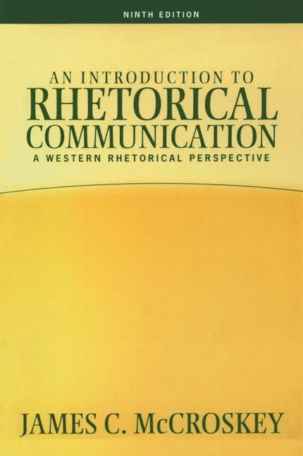 Introduction to Rhetorical Communication by James C Mccroskey - 9781138465459