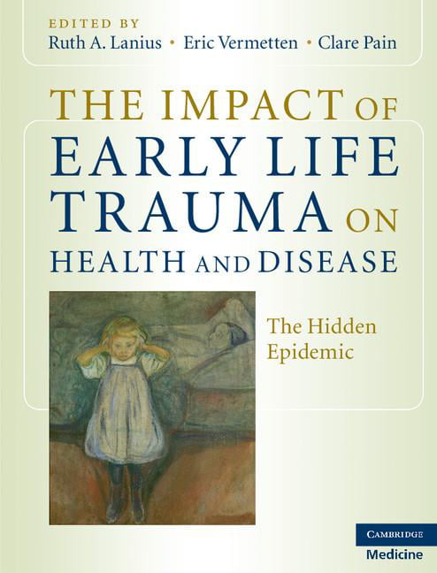 The Impact of Early Life Trauma on Health and Disease by Ruth... - 9780521880268