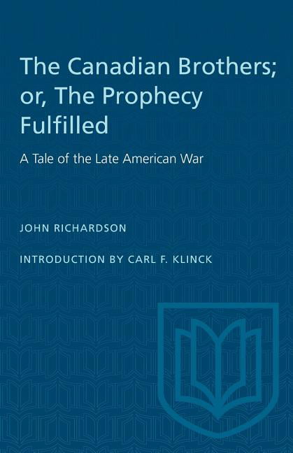 The Canadian Brothers; or, the Prophecy Fulfilled - 9780802062642