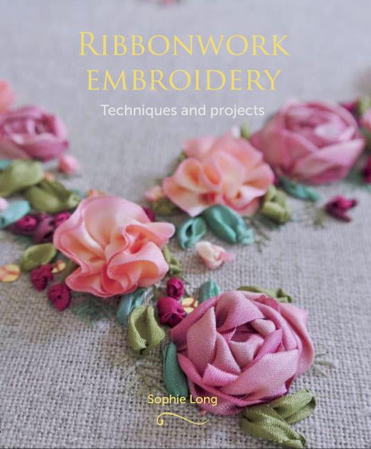 Ribbonwork Embroidery by Sophie Long - 9781785002526 - Image 3