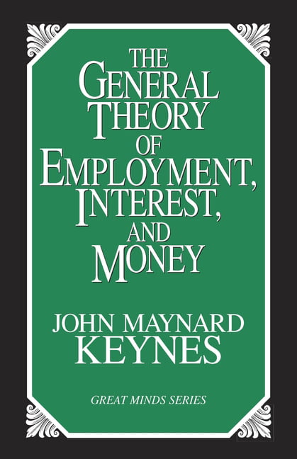 The General Theory of Employment, Interest, and Money by John... - 9781573921398