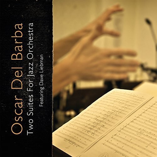 Oscar Del Barba - Two Suites For Jazz Orchestra