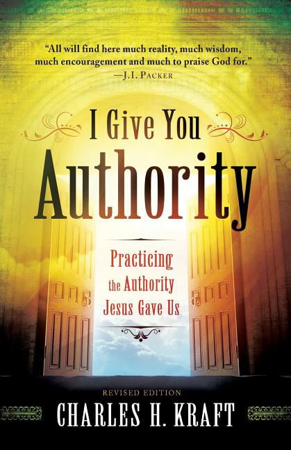 I Give You Authority: Practicing The Authority Jesus Gave Us - Image 2