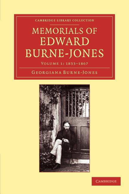 Memorials of Edward Burne-Jones Burne-Jones Paperback 9781108055314 Volume 1