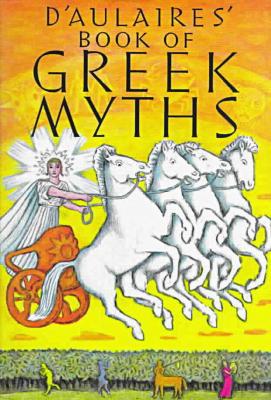 D'Aulaires Book of Greek Myths