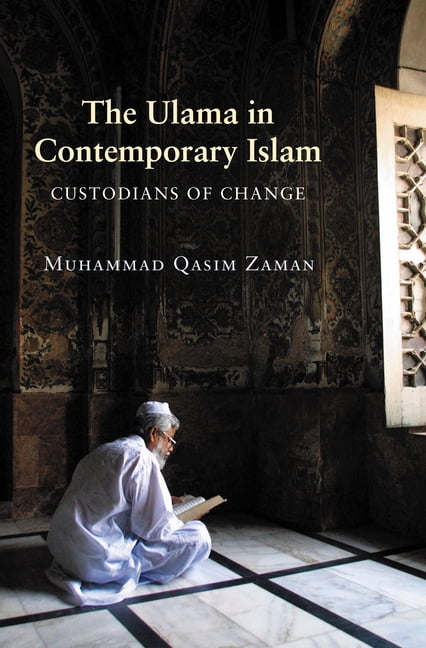 The Ulama in Contemporary Islam by Muhammad Qasim Zaman - 9780691130705