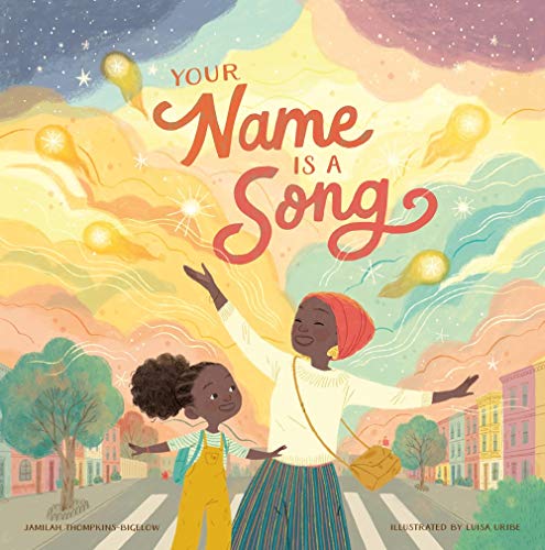 Your Name Is a Song by Jamilah Thompkins-Bigelow - 9781943147724